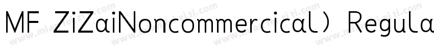 MF ZiZaiNoncommercical) Regular字体转换